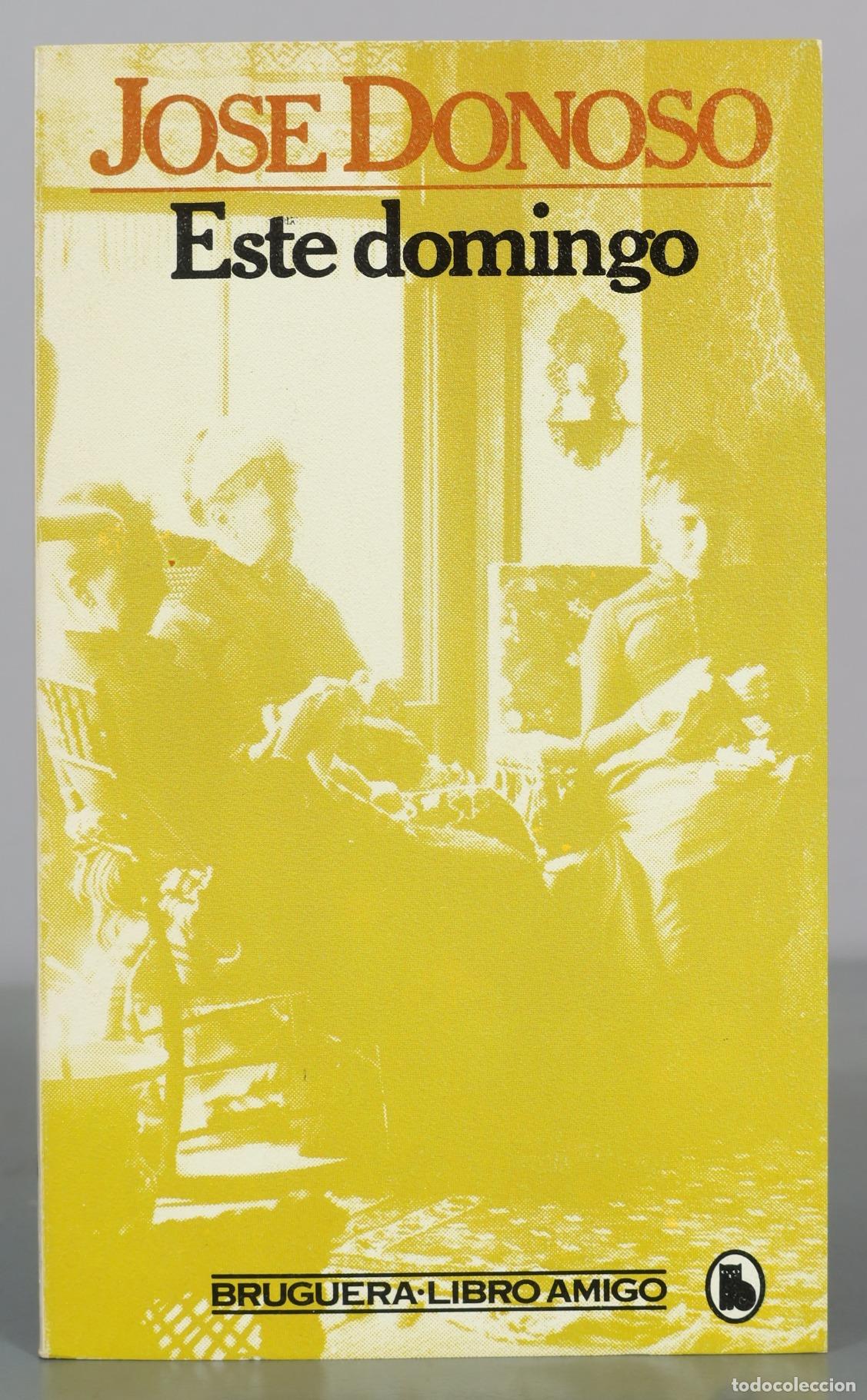 Livros em segunda m&atilde;o: Este domingo - Jose Donoso - Bruguera