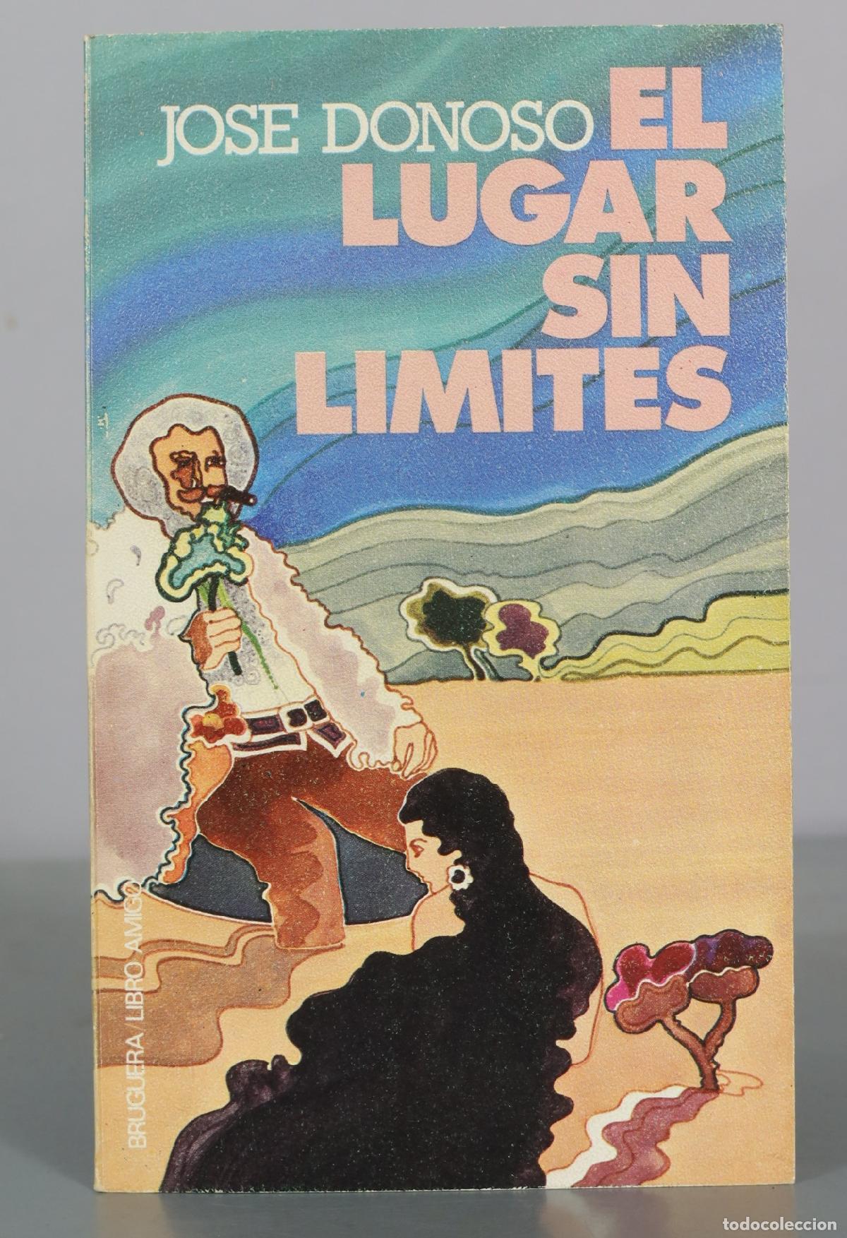 Livros em segunda m&atilde;o: El lugar sin limites - Jose Donoso - Editorial Bruguera