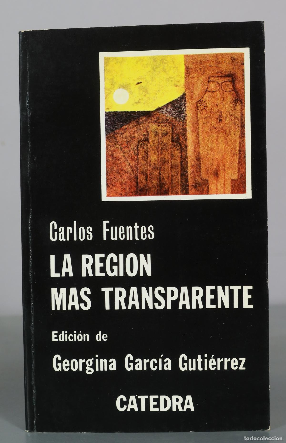Livros em segunda m&atilde;o: La region mas transparente - Carlos Fuentes - C&aacute;tedra