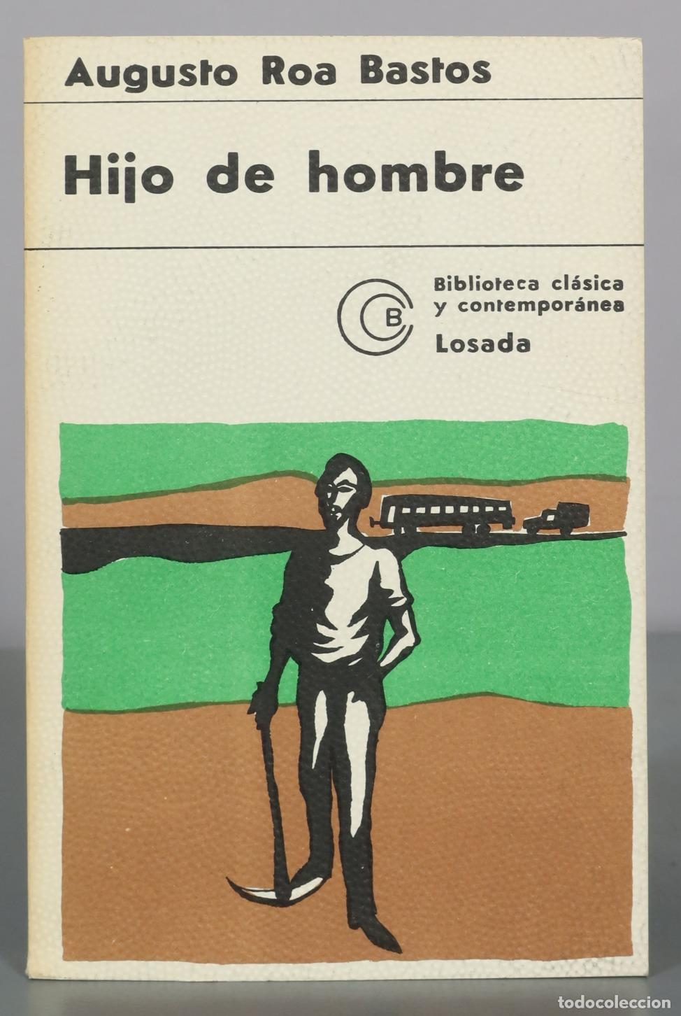 Livros em segunda m&atilde;o: Hijo de hombre - Augusto Roa Bastos - Editorial Losada