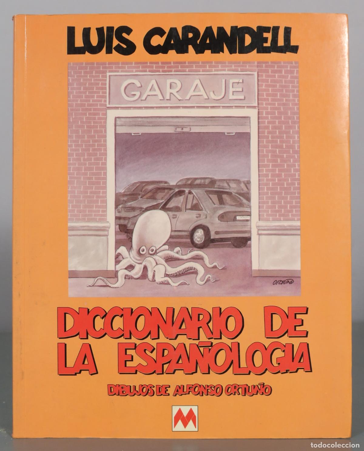 Libri di seconda mano: Diccionario de la espa&ntilde;ologia - Luis Carandell - Alfonso Ortu&ntilde;o