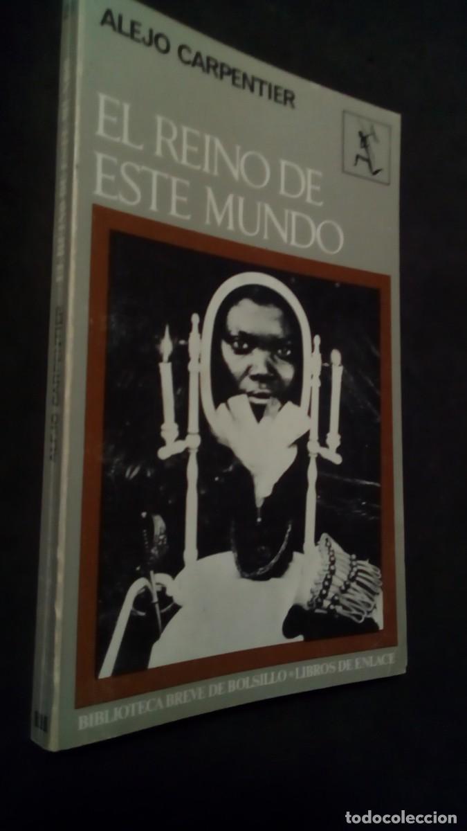 Gebrauchte B&uuml;cher: EL REINO DE ESTE MUNDO.- ALEJO CARPENTIER.- EDITORIAL SEIX BARRAL.-MUY BUEN ESTADO