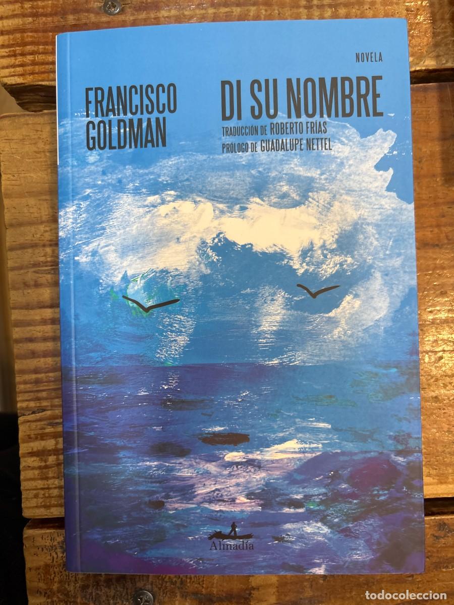 Libri di seconda mano: Di su nombre Goldman, Francisco Idioma: Espa&ntilde;ol Editorial: Almadia Aljosan S.R.L.U., 2026 ISBN 13