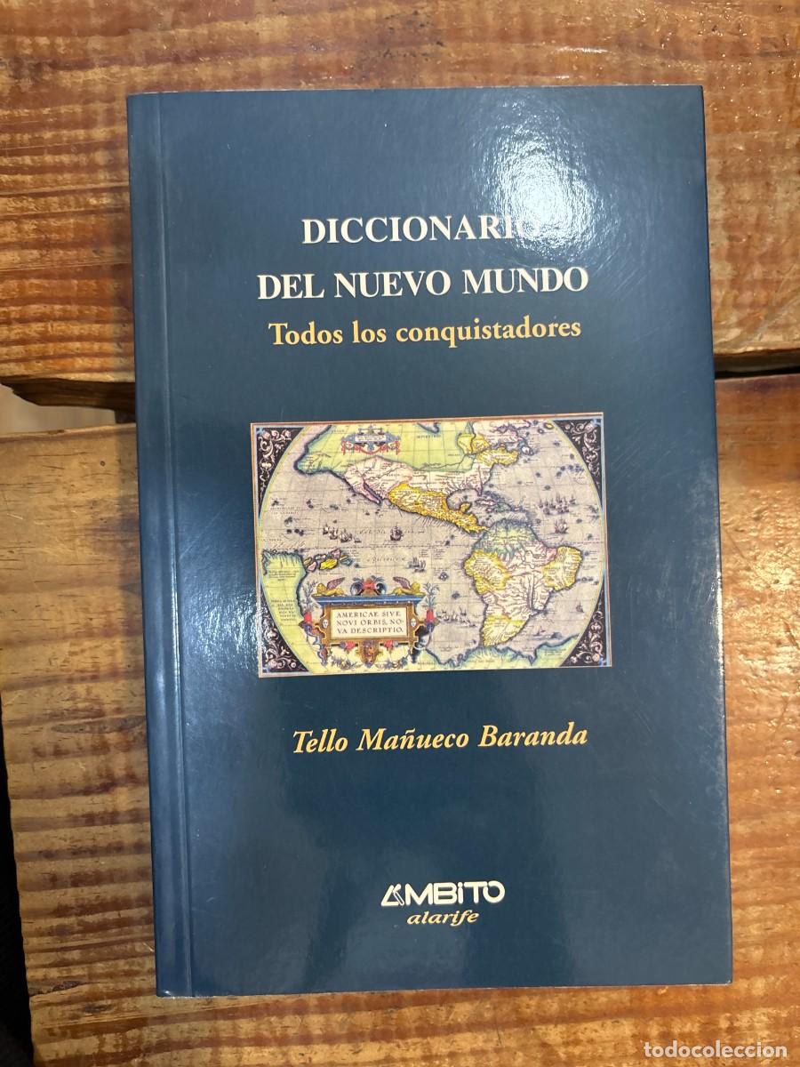 Second hand books: Diccionario del Nuevo Mundo: Todos Los Conquistadores (Alarife) (Spanish Edition) TELLO MA&Ntilde;UECO Idi