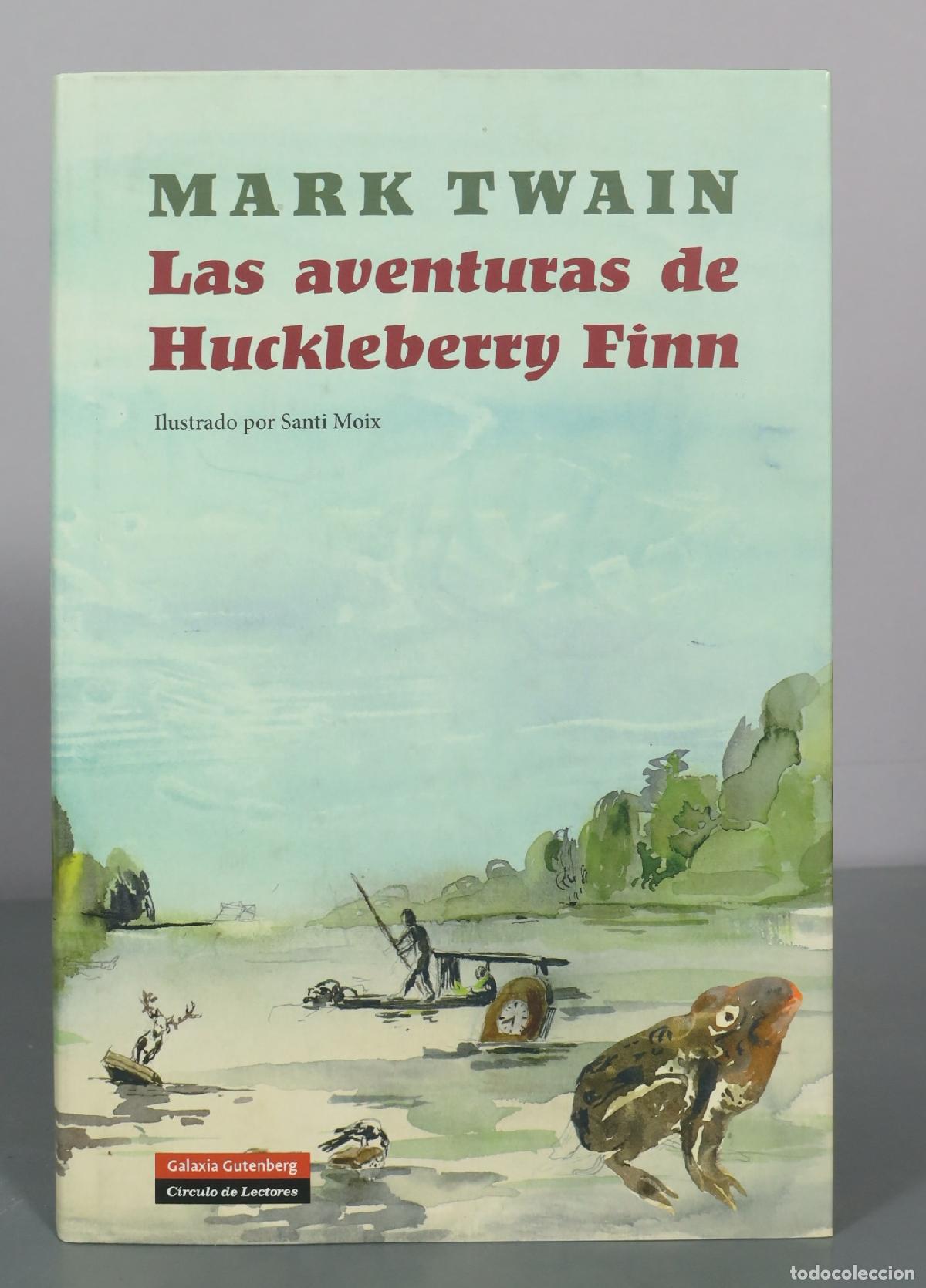 Second hand books: Las aventuras de Huckleberry Finn - Mark Twain - Santi Moix - C&iacute;rculo de Lectores