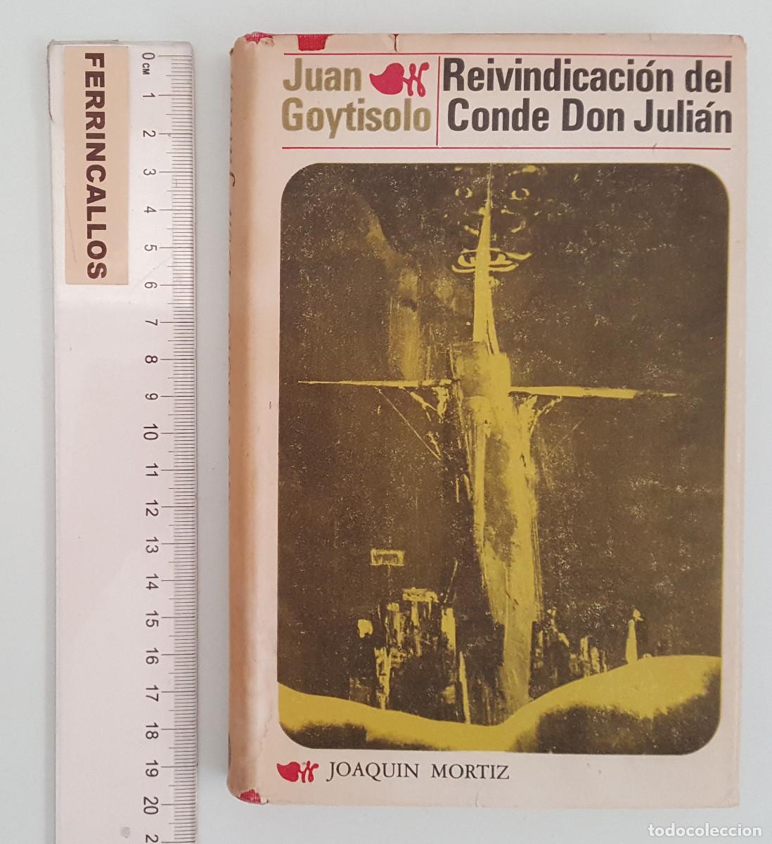 Second hand books: REIVINDICACI&Oacute;N DEL CONDE DON JULI&Aacute;N, JUAN GOYTISOLO, JOAQU&Iacute;N MORTIZ 1976, TAPA DURA Y SOBRECUBIERTA
