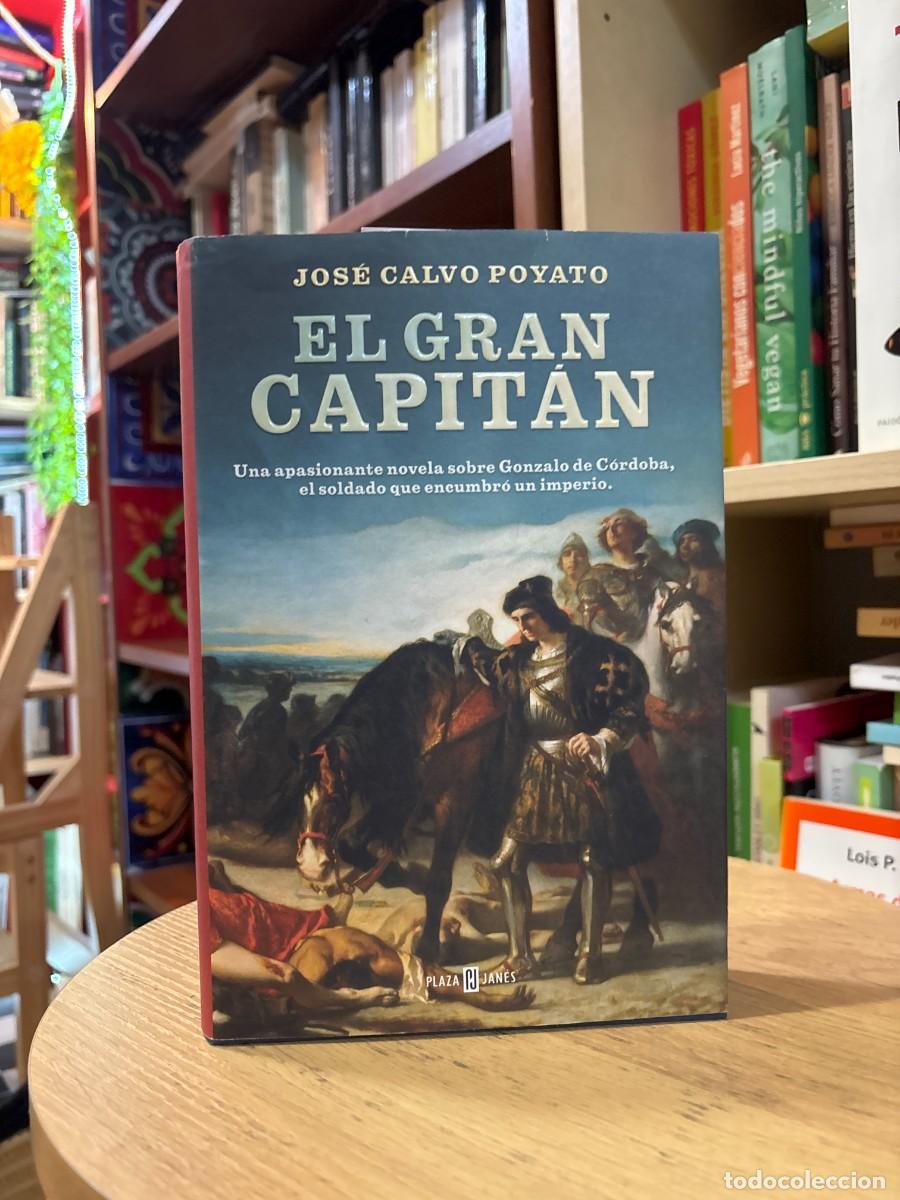 Gebrauchte B&uuml;cher: El Gran Capit&aacute;n: Una apasionante novela sobre Gonzalo de C&oacute;rdoba, el soldado que encumbr&oacute; un imperio