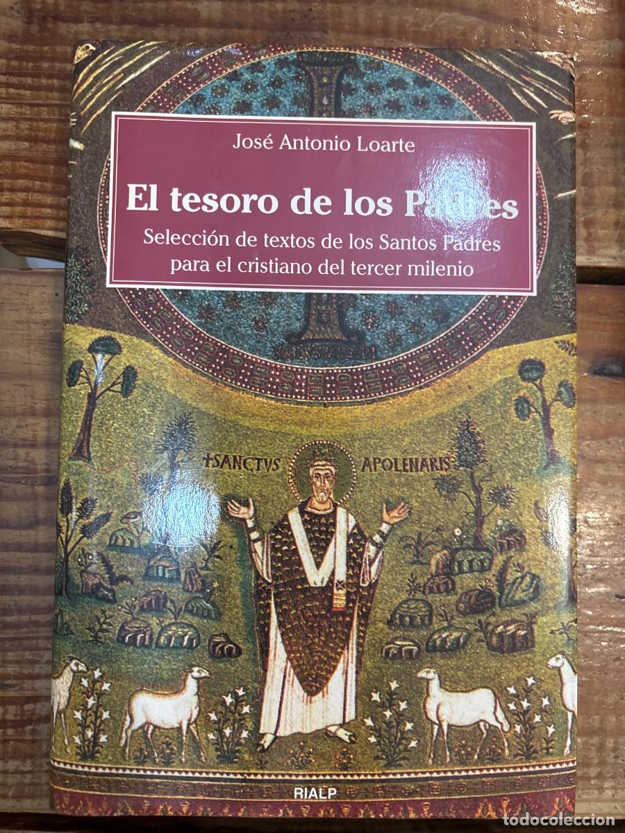 Gebrauchte B&uuml;cher: El Tesoro de los Padres TRSAA Loarte, Jos&eacute; Antonio Idioma: Espa&ntilde;ol Editorial: Ediciones Rialp, S.A
