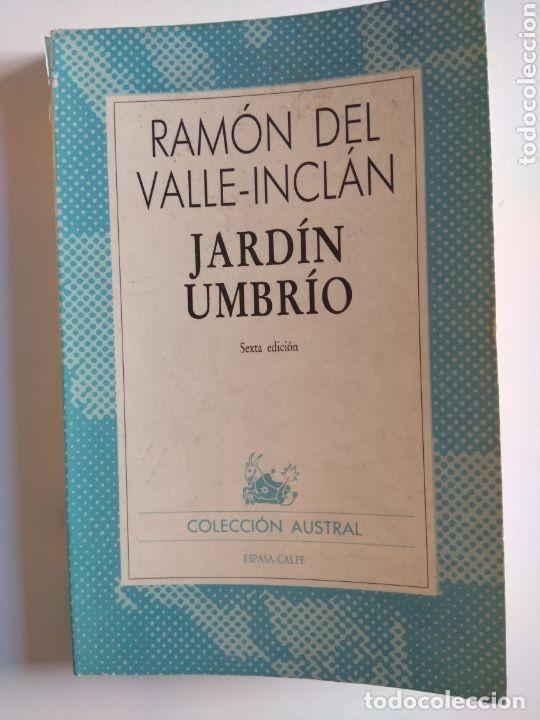Libros de segunda mano: Jard&iacute;n umbr&iacute;o. Ram&oacute;n del Valle Incl&aacute;n (Foto orientativa. Muy bueno)