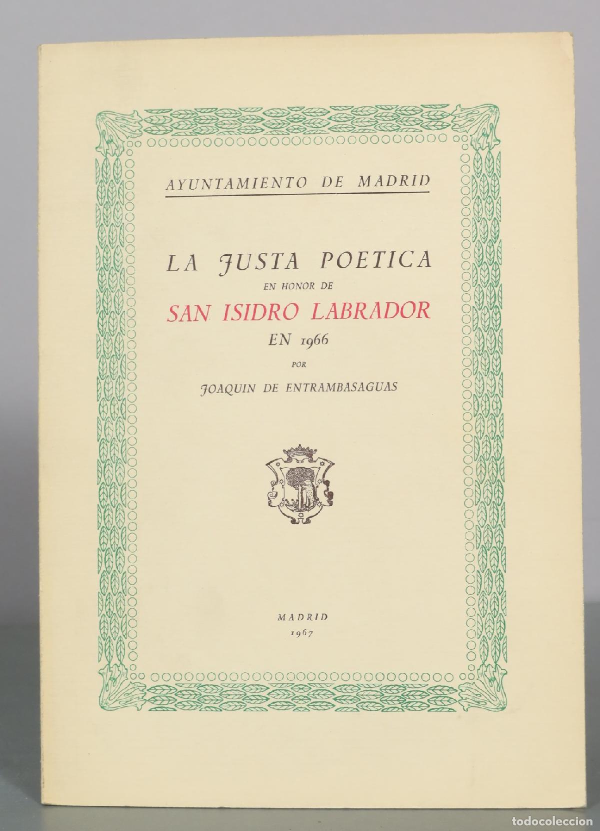 Libri di seconda mano: La justa poetica en honor de San Isidro Labrador - Joaquin de Entrambasaguas - Ayuntamiento de