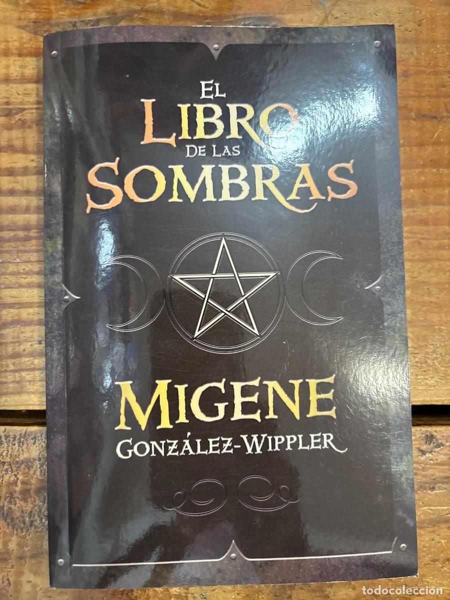 Livres d'occasion: El libro de las sombras (Spanish Edition) Gonz&aacute;lez-Wippler, Migene Idioma: Espa&ntilde;ol Editorial: Llew