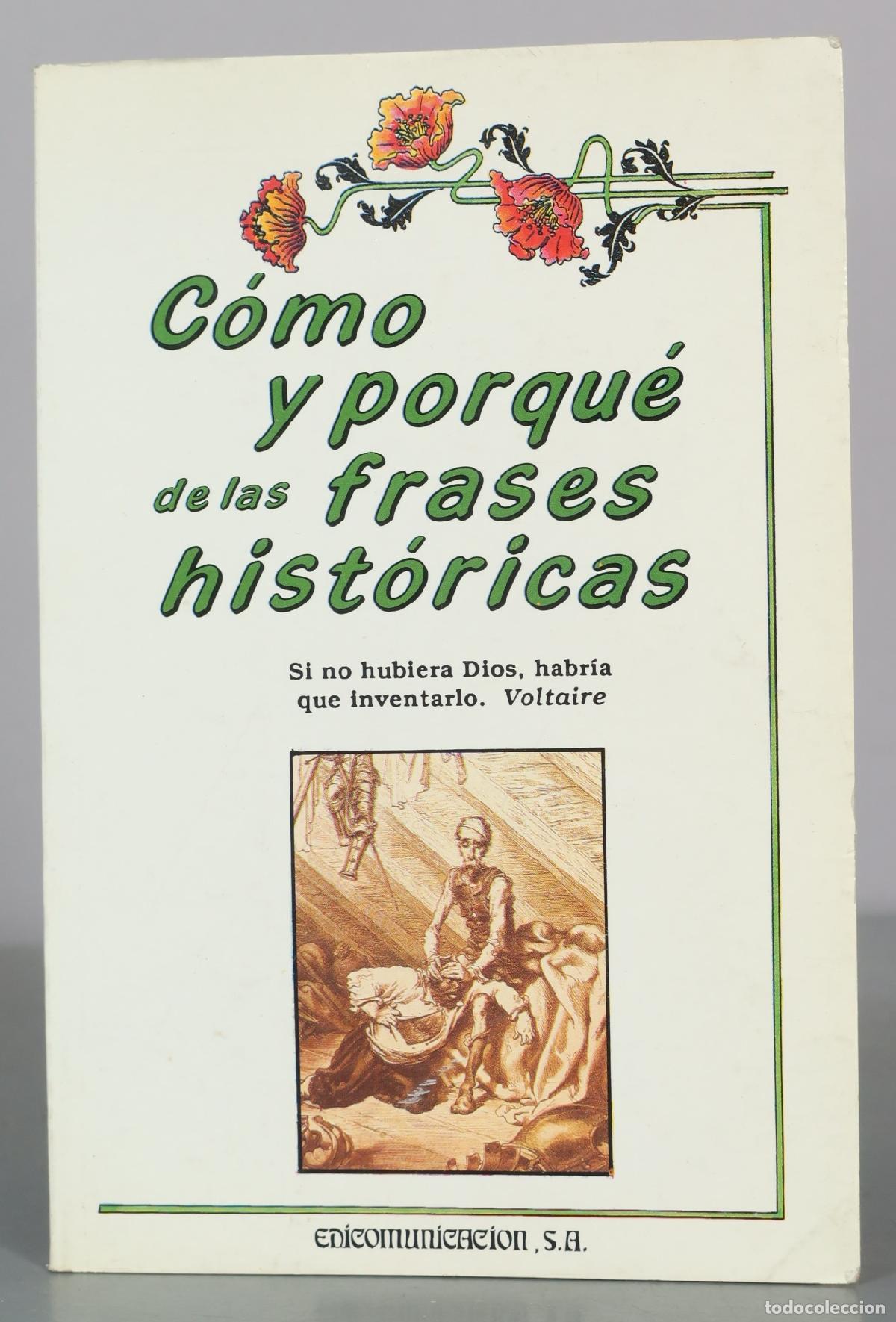 Second hand books: C&oacute;mo y porqu&eacute; de las frases hist&oacute;ricas - Edicomunicacion