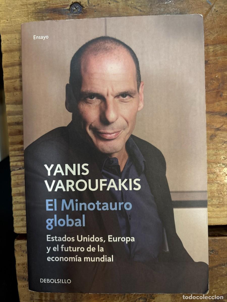 Second hand books: El minotauro global: Estados Unidos, Europa y el futuro de la econom&iacute;a mundial Varoufakis, Yanis Id