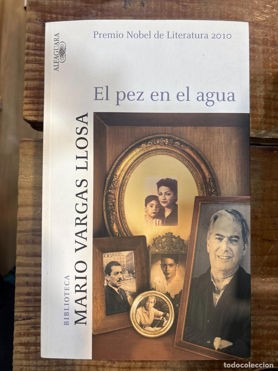 Gebrauchte B&uuml;cher: El pez en el agua TRSA Vargas Llosa, Mario Idioma: Espa&ntilde;ol Editorial: Alfaguara, 2005 ISBN 10 / I