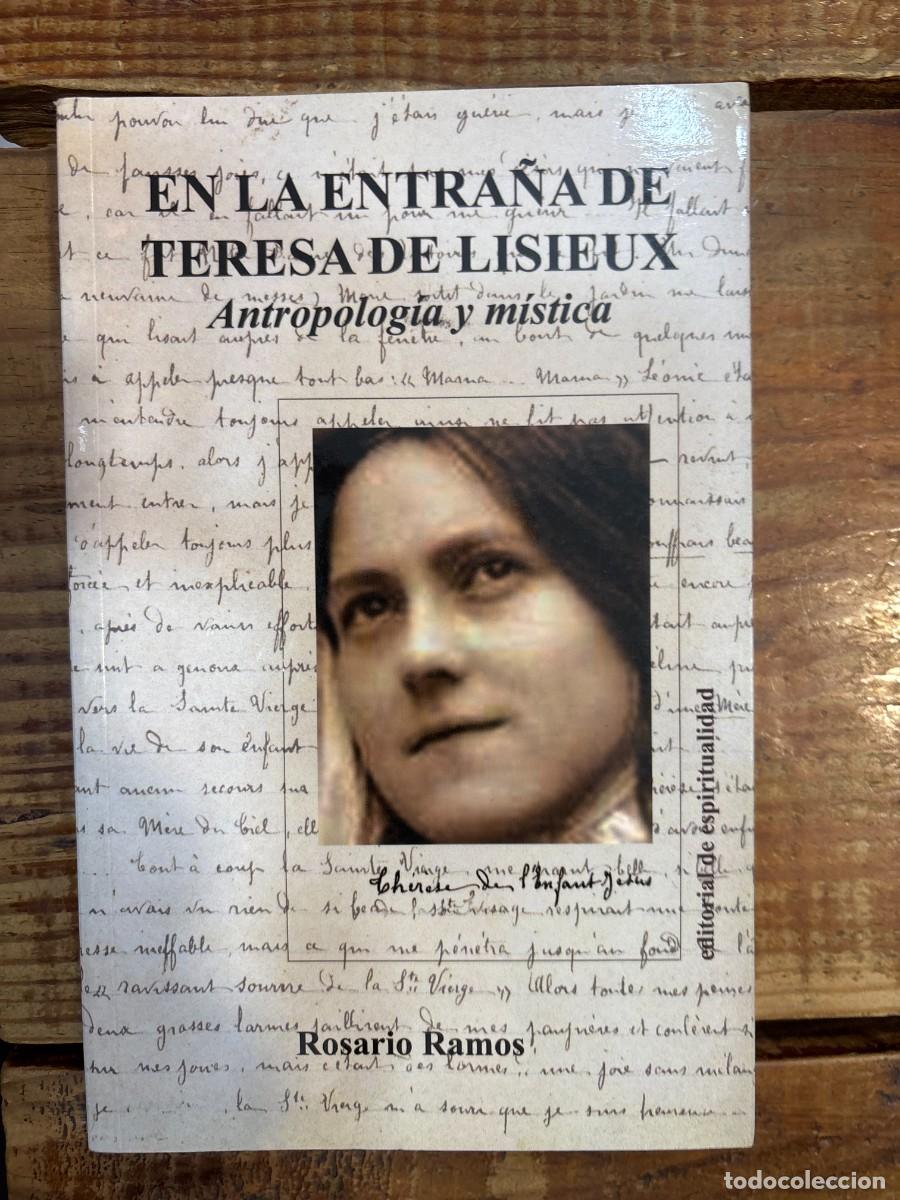 Libri di seconda mano: En la ENTRA&Ntilde;A de Teresa de Lisieux: Antropolog&iacute;a y m&iacute;stica (Spanish Edition) Ramos, Rosario Idioma: