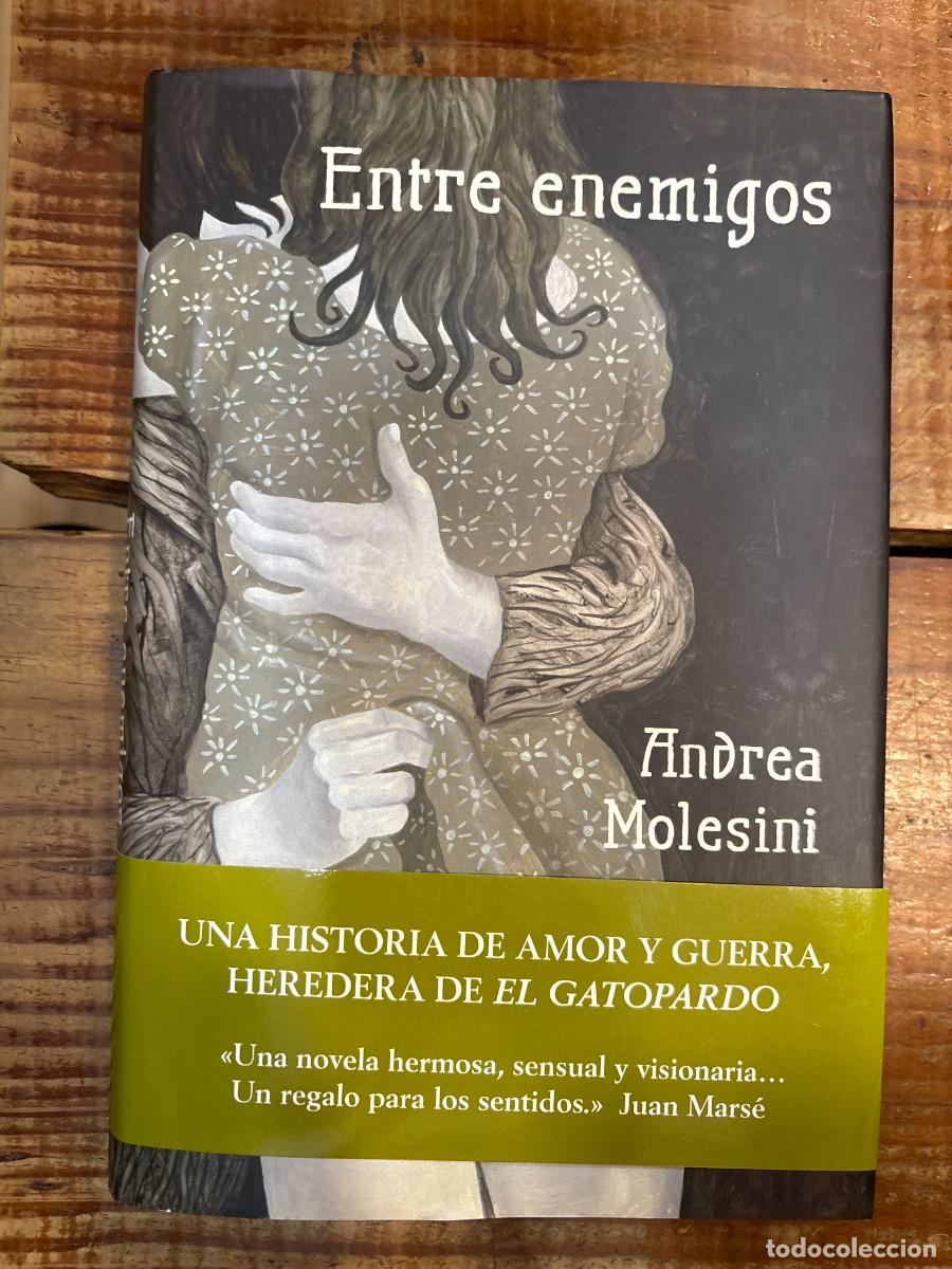 Second hand books: Entre enemigos (Spanish Edition) Molesini, Andrea Idioma: Espa&ntilde;ol Editorial: LUMEN, 2011 ISBN 10