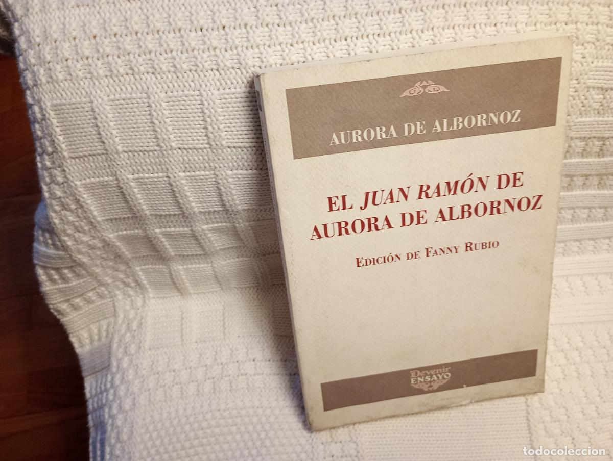 Second hand books: EL JUAN RAMON DE AURORA DE ALBORNOZ