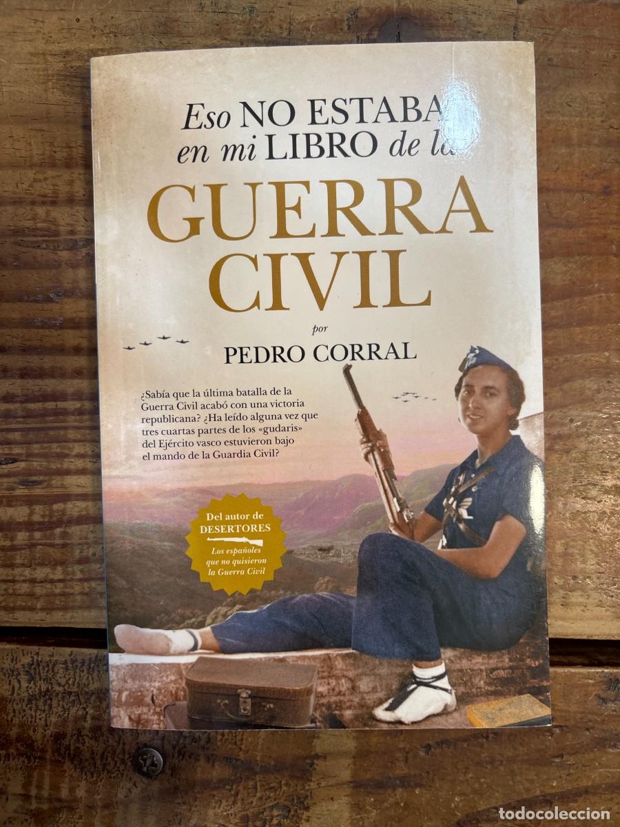 Second hand books: Eso no estaba en mi libro de la Guerra Civil (Spanish Edition) Pedro Corral Corral Idioma: Espa&ntilde;ol