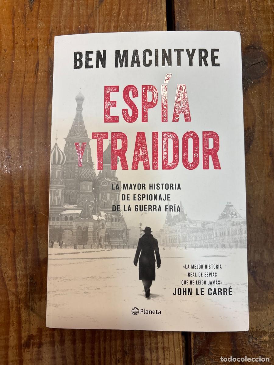 Second hand books: Esp&iacute;a y traidor (Spanish Edition) Macintyre, Ben Idioma: Espa&ntilde;ol Editorial: Planeta Publishing, 20