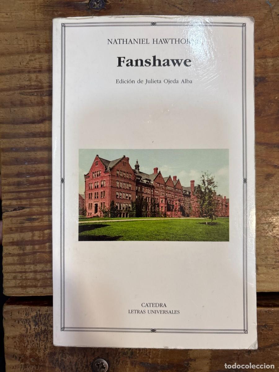 Second hand books: Fanshawe (Letras Universales) (Spanish Edition) Hawthorne, Nathaniel Idioma: Espa&ntilde;ol Editorial: Ed