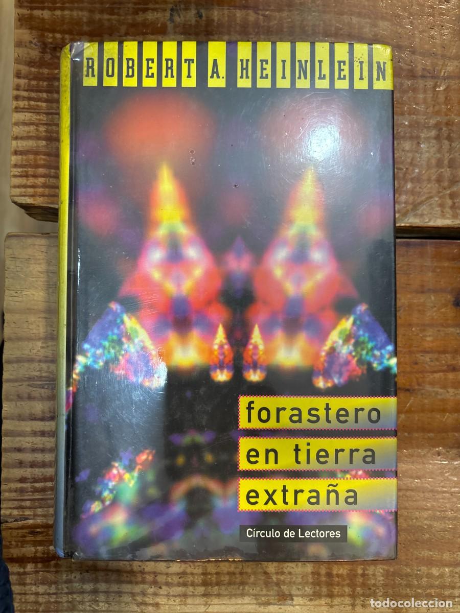 Second hand books: Forastero en tierra extra&ntilde;a TRSAA Robert A. Heinlein Idioma: Espa&ntilde;ol Editorial: C&iacute;rculo de lectore