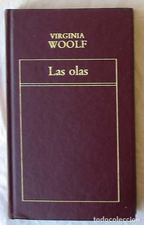 Second hand books: LAS OLAS - VIRGINIA WOOLF - ED. ORBIS / ED. ORIGEN 1982 - VER DESCRIPCI&Oacute;N