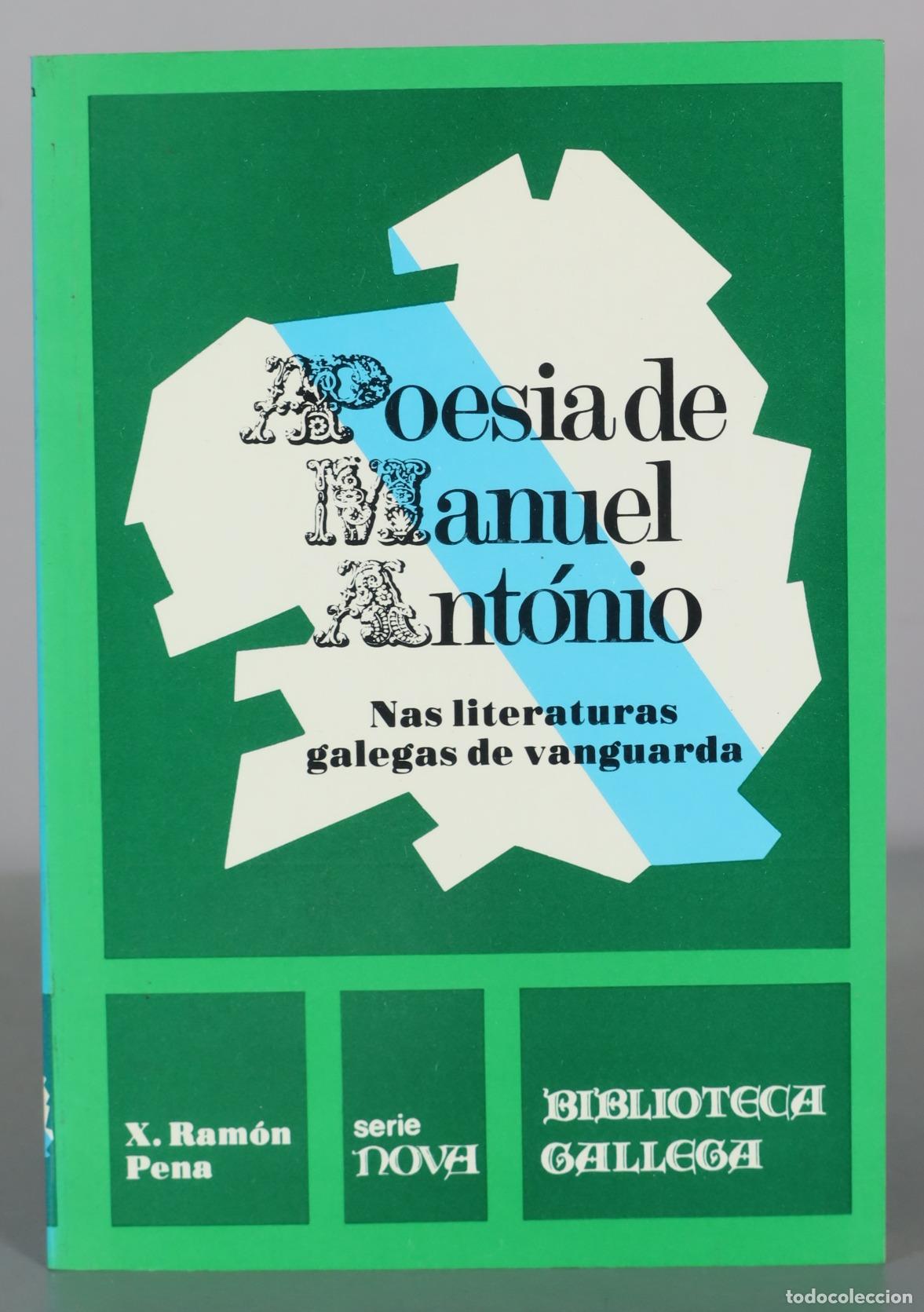 Livros em segunda m&atilde;o: Poesia de Manuel Ant&oacute;nio - Nas literaturas galegas de vanguarda - X. Ram&oacute;n Pe&ntilde;a - Biblioteca Gallega