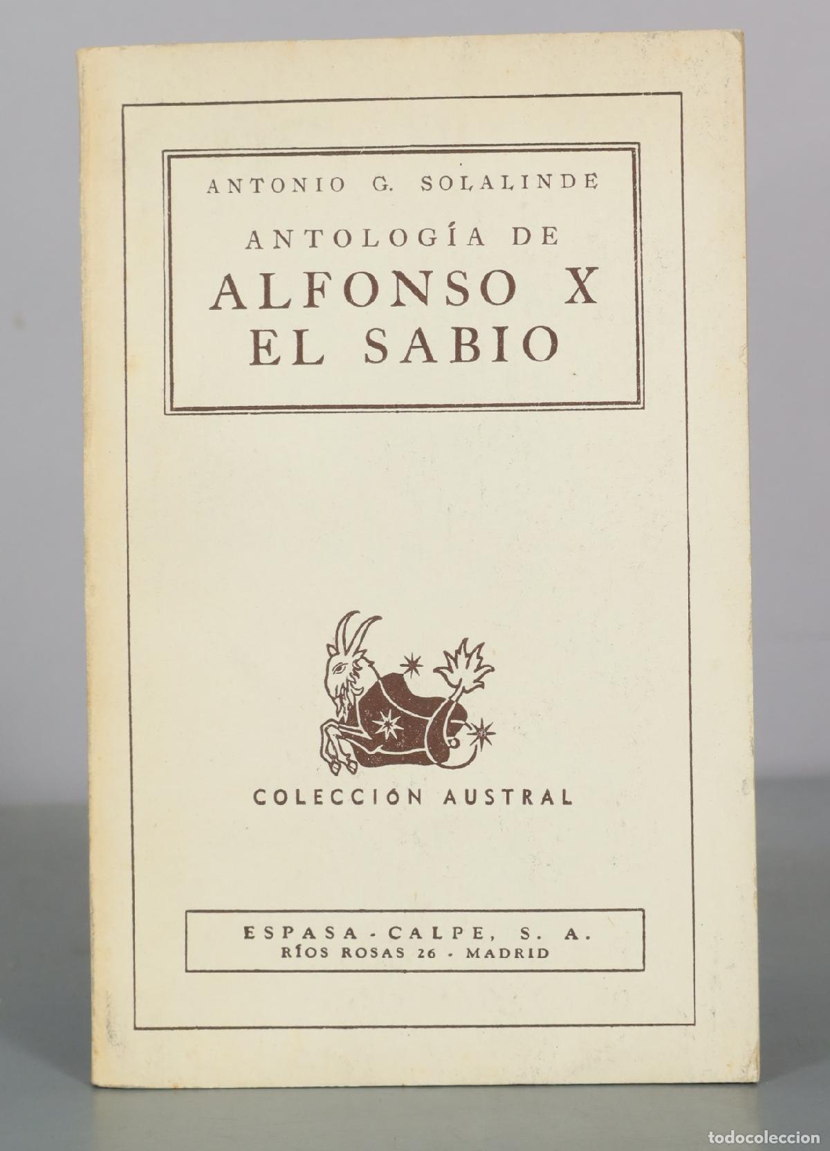Libri di seconda mano: Antolog&iacute;a de Alfonso X el Sabio - Antonio G. Solalinde - Espasa Calpe