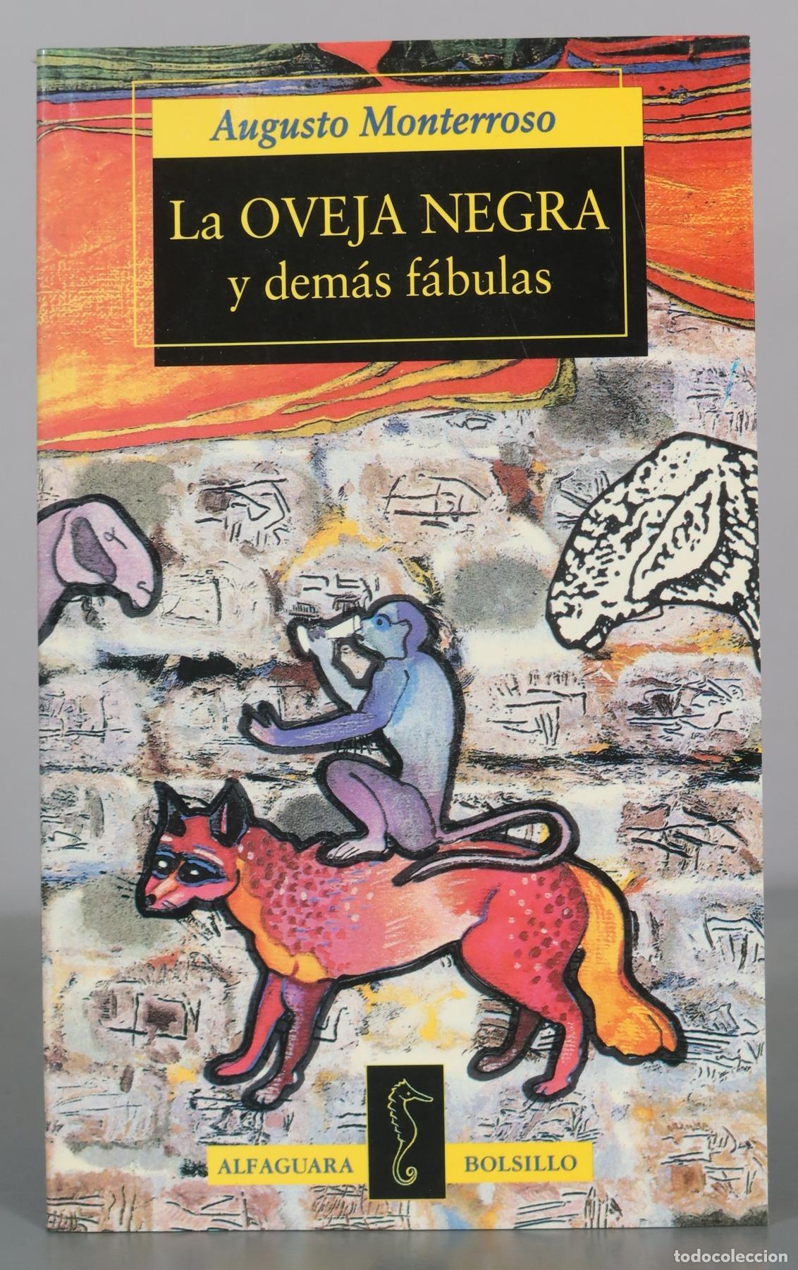 Libri di seconda mano: La oveja negra y dem&aacute;s f&aacute;bulas - Augusto Monterroso - Alfaguara