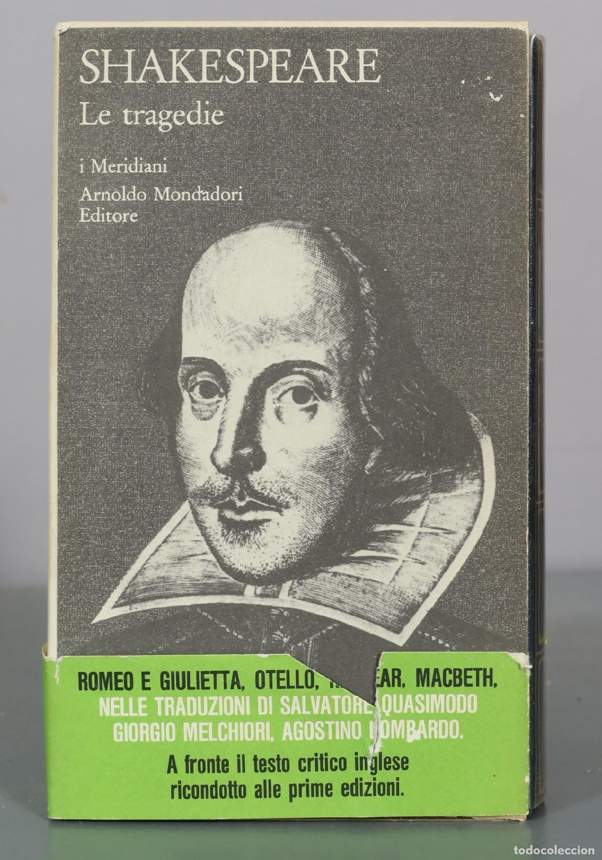 Libri di seconda mano: Le tragedie - William Shakespeare - Arnoldo Mondadori Editore