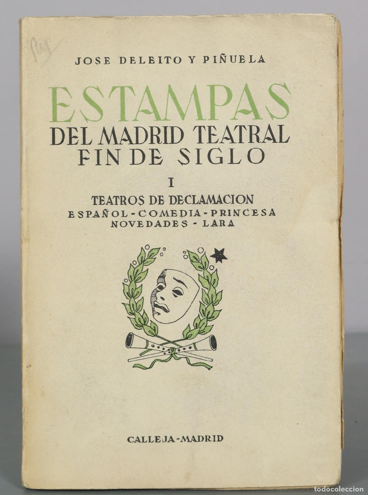 Second hand books: Estampas del Madrid teatral fin de siglo I - Teatros de declamacion Espanol - Comedia - Princesa