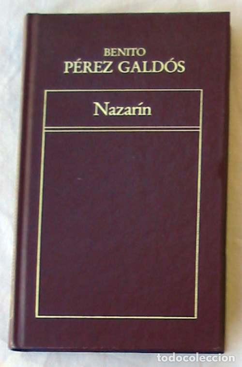 Libri di seconda mano: NAZAR&Iacute;N - BENITO P&Eacute;REZ GALDOS - ED. ORBIS / ED. ORIGEN 1982 - VER DESCRIPCI&Oacute;N