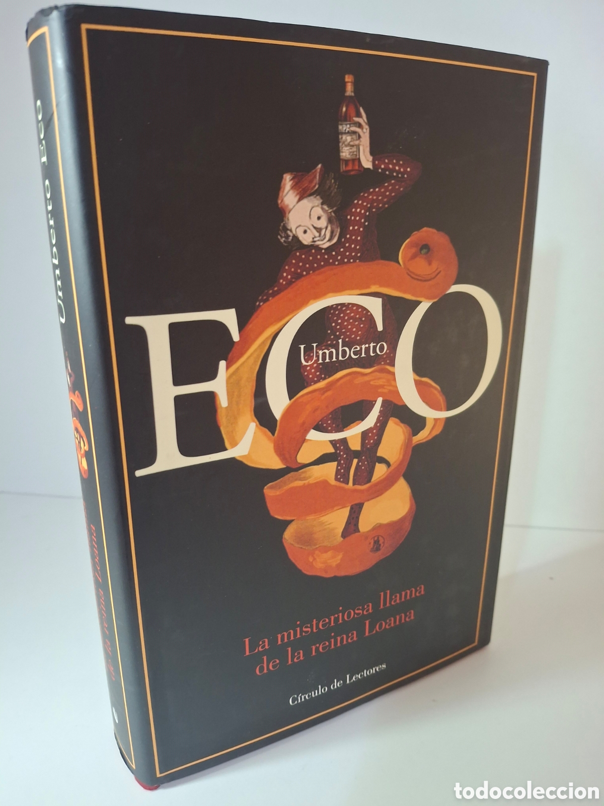 Second hand books: LA MISTERIOSA LLAMA DE LA REINA LOANA, UMBERTO ECO, CIRCULO DE LECTORES, 2004