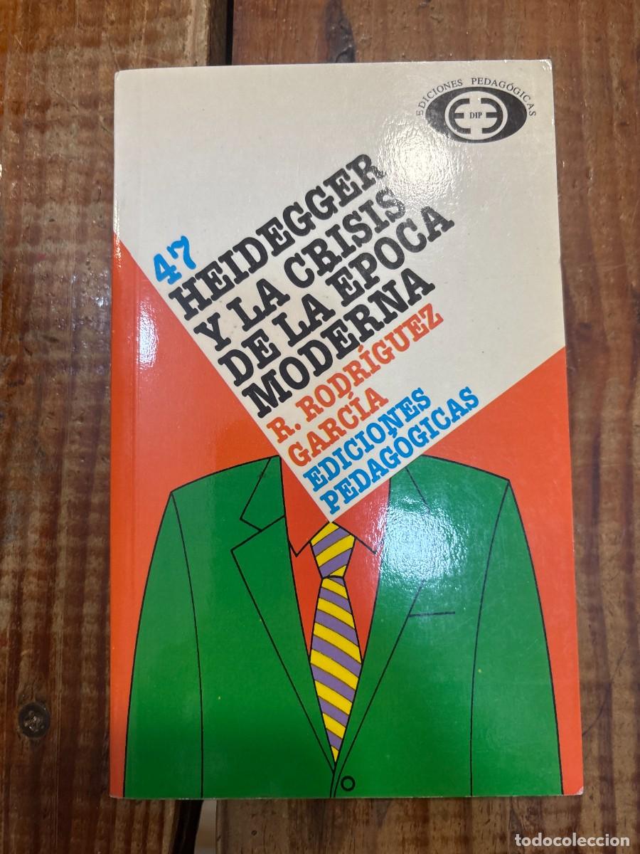 Second hand books: Heidegger y la crisis de la epoca moderna RODRIGUEZ GARCIA, RAMON Idioma: Espa&ntilde;ol Editorial: Cince