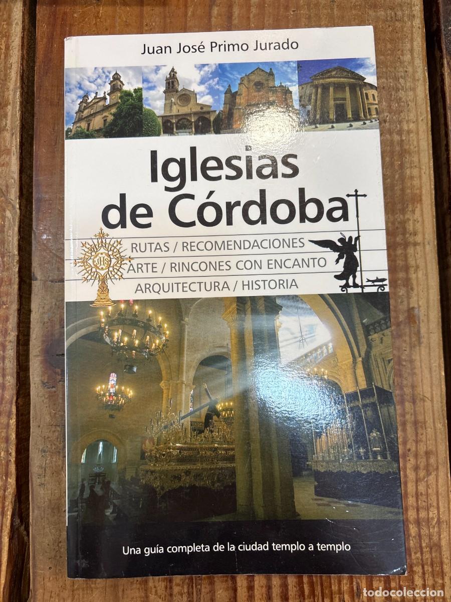 Gebrauchte B&uuml;cher: Iglesias de C&oacute;rdoba TRSAAA Primo Jurado, Juan Jos&eacute; Idioma: Espa&ntilde;ol Editorial: Almuzara, 2011 ISBN