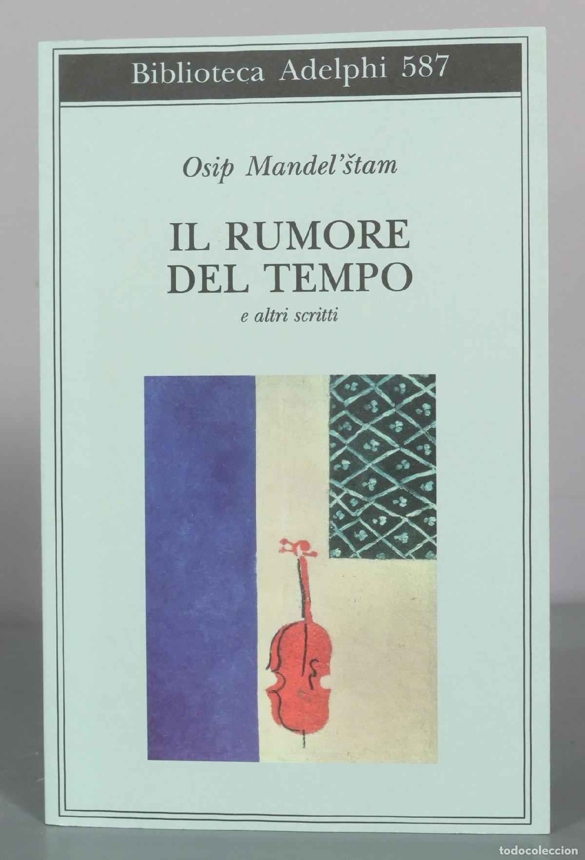 Livros em segunda m&atilde;o: Il rumore del tempo e altri scritti - Osip Mandelstam - Adelphi