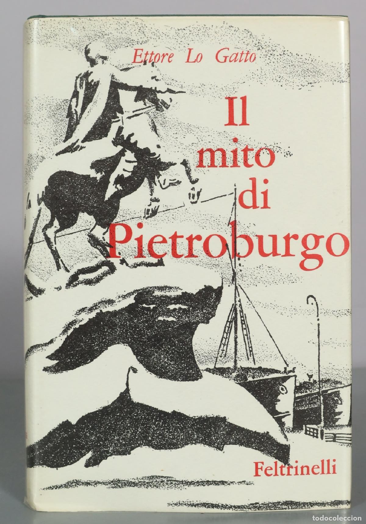 Livros em segunda m&atilde;o: Il mito di Pietroburgo - Ettore Lo Gatto - Feltrinelli