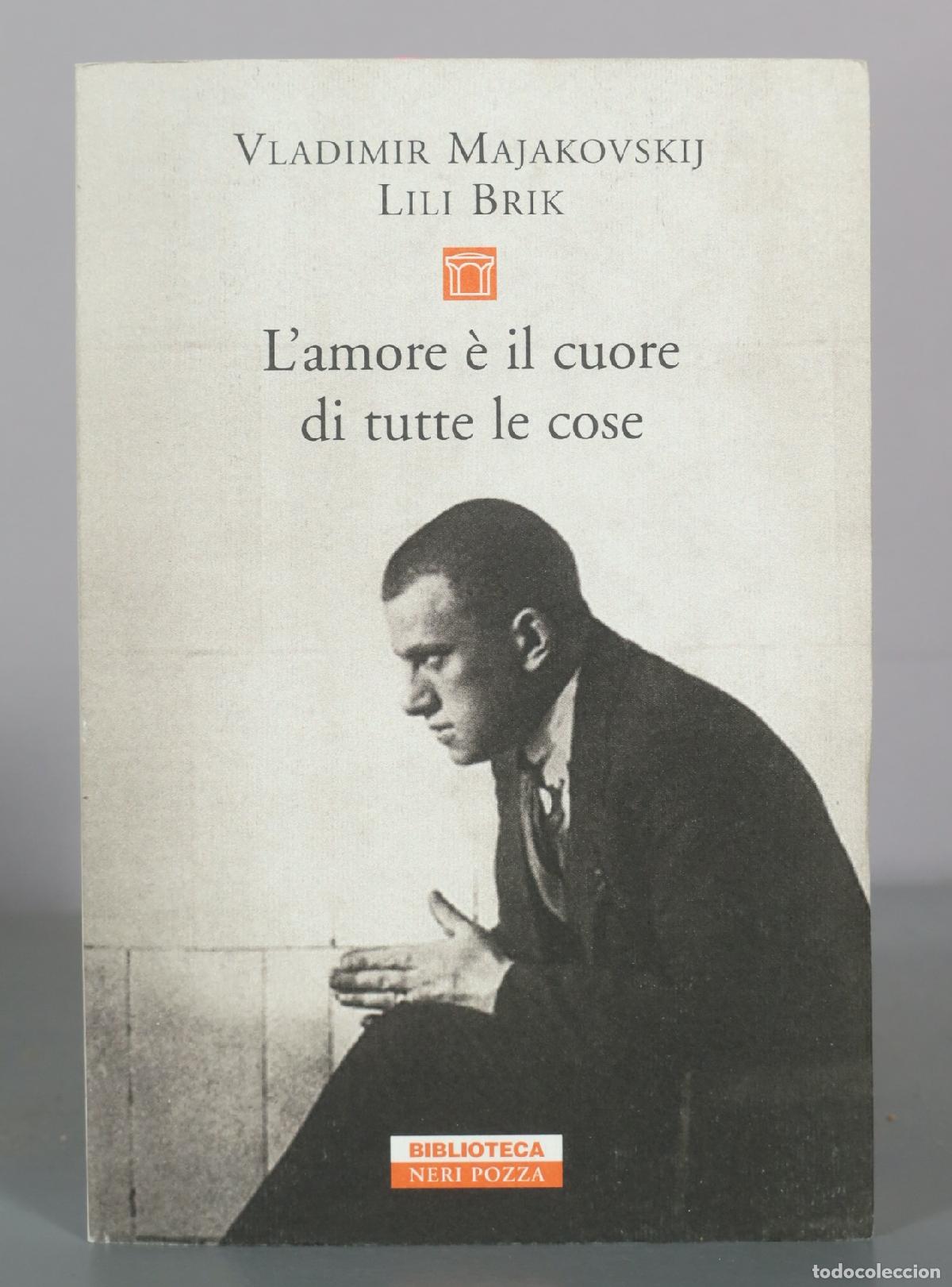 Livros em segunda m&atilde;o: L'amore &egrave; il cuore di tutte le cose - Vladimir Majakovskij, Lili Brik - Biblioteca Neri Pozza