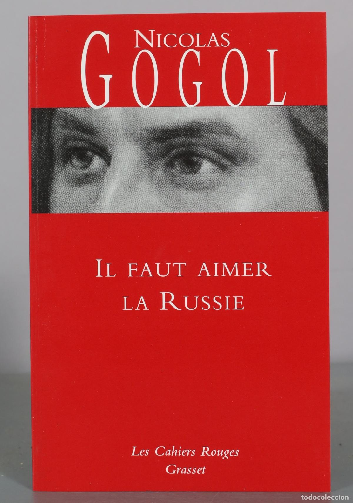 Livros em segunda m&atilde;o: Il faut aimer la Russie - Nicolas Gogol - Grasset
