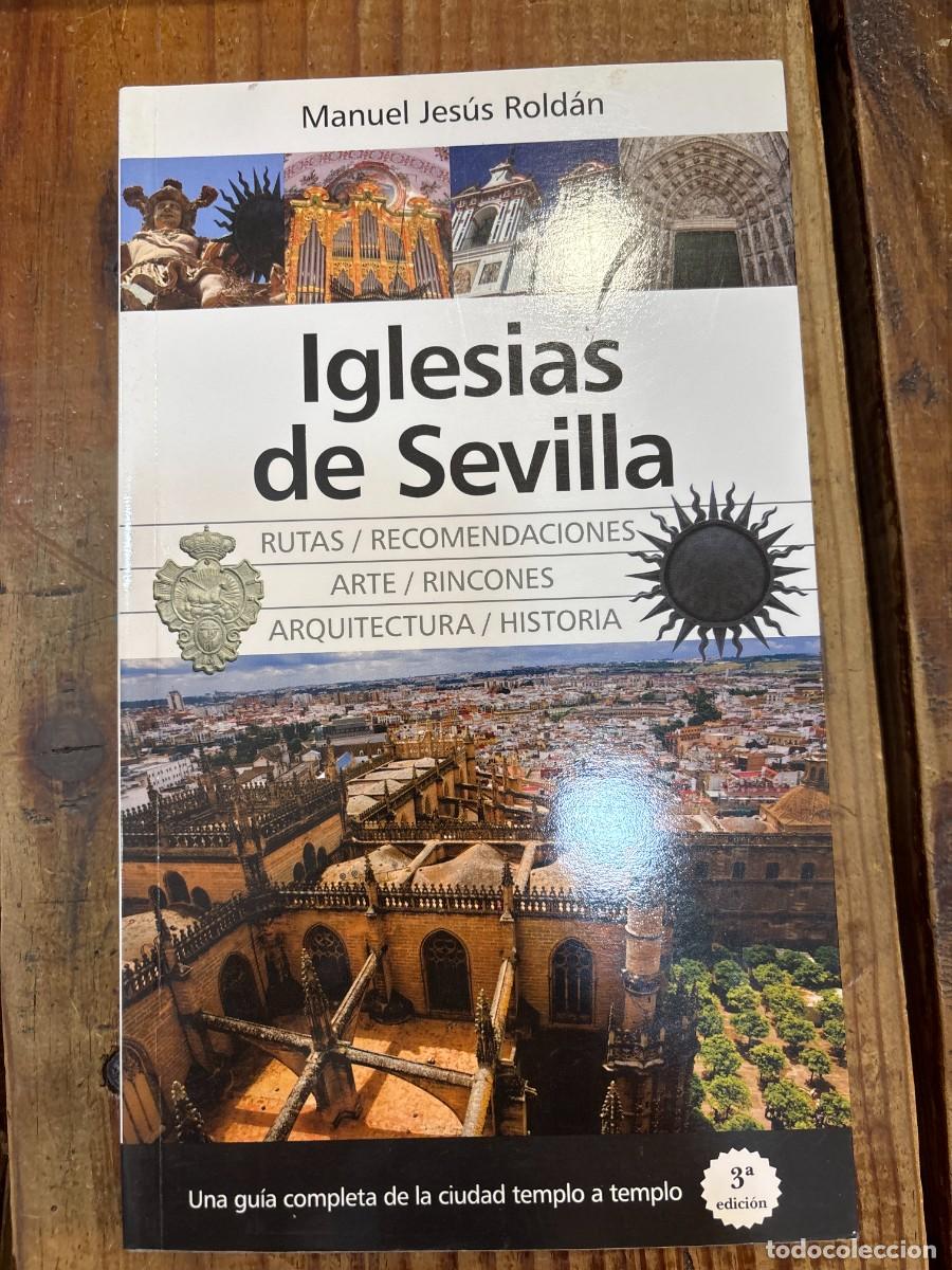 Second hand books: Iglesias de Sevilla: Una gu&iacute;a completa de la ciudad templo a templo TRSAAA Rold&aacute;n Salgueiro, Manuel