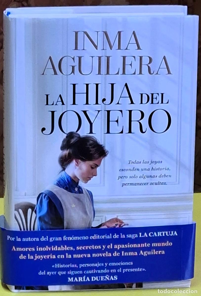 Libri di seconda mano: La hija del joyero. Inma Aguilera. Ediciones B. 1&ordf; edici&oacute;n; agosto 2026