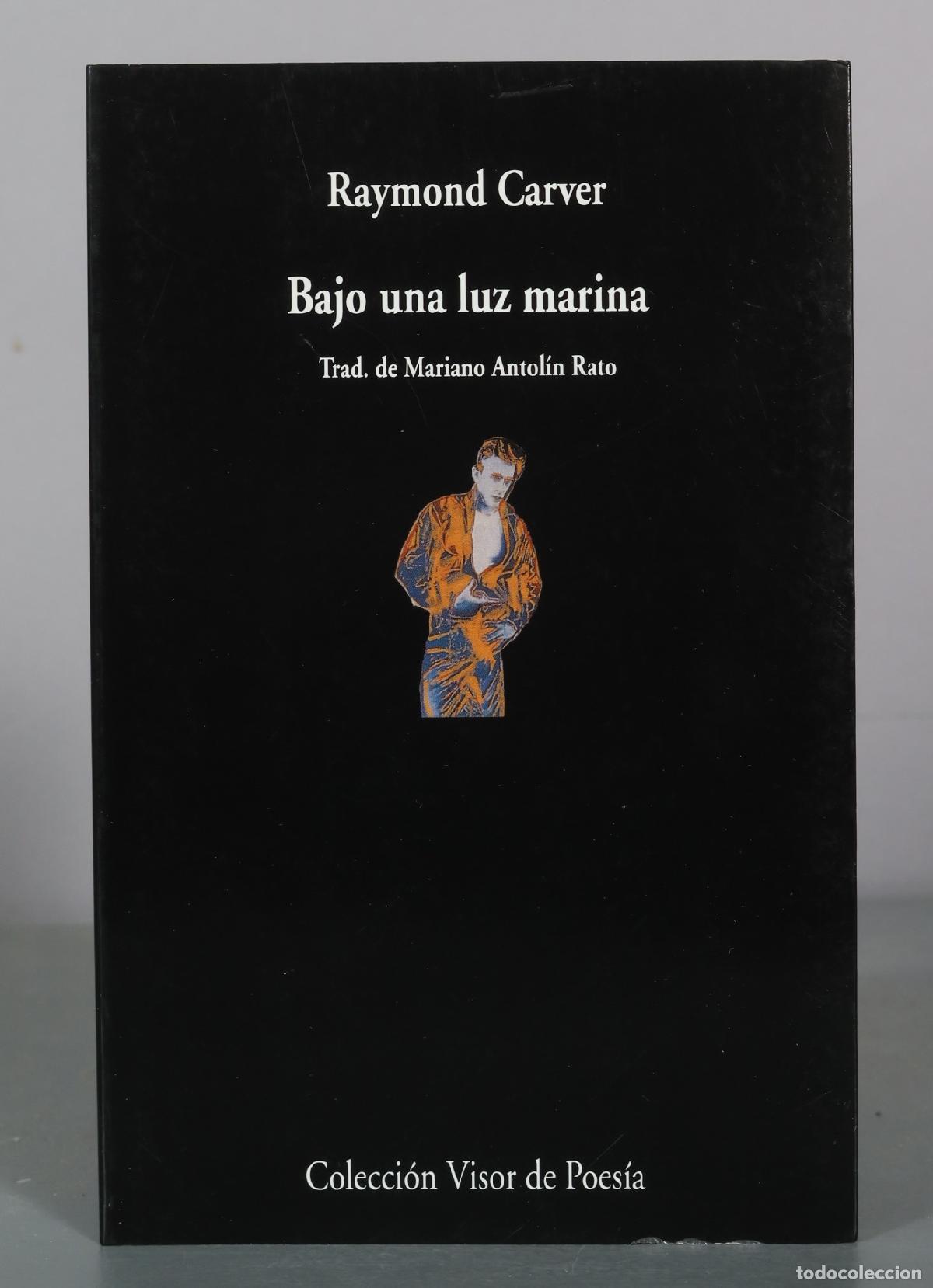 Libri di seconda mano: Bajo una luz marina - Raymond Carver - Visor Libros