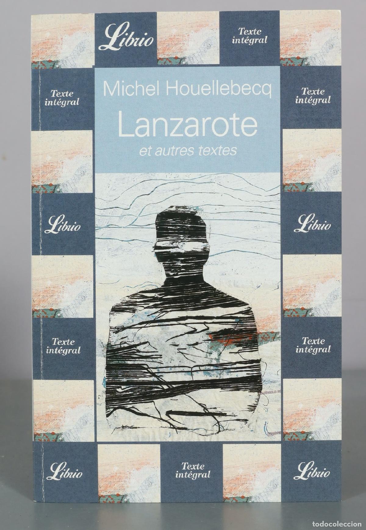Gebrauchte B&uuml;cher: Lanzarote et autres textes - Michel Houellebecq - Librio