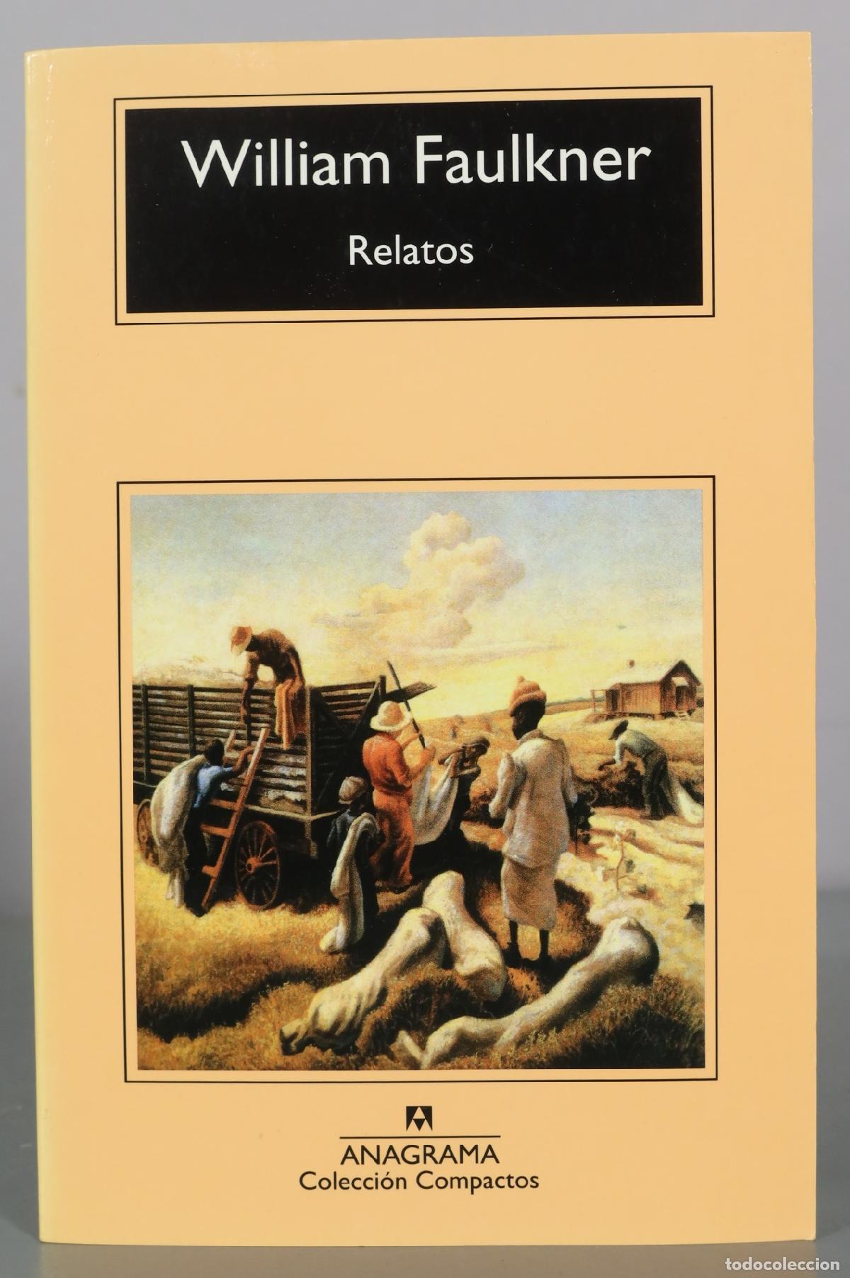 Livres d'occasion: Relatos - William Faulkner - Editorial Anagrama