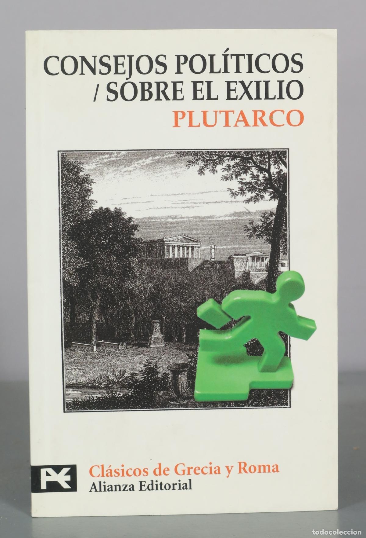 Gebrauchte B&uuml;cher: Consejos pol&iacute;ticos / Sobre el exilio - Plutarco - Alianza Editorial