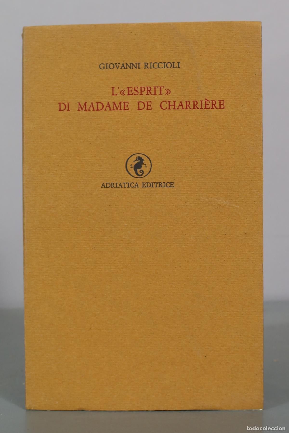 Gebrauchte B&uuml;cher: L' esprit di Madame de Charri&egrave;re - Giovanni Riccioli - Adriatica Editrice