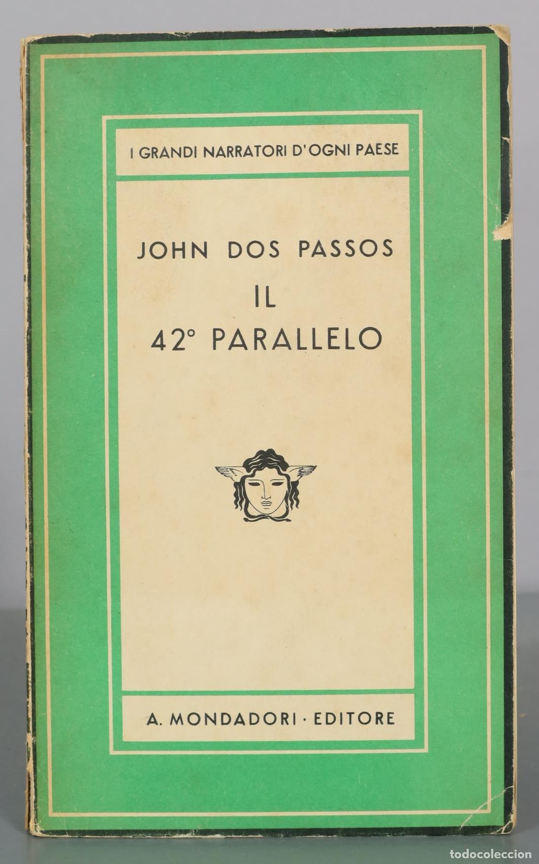 Gebrauchte B&uuml;cher: Il 42&deg; parallelo - John Dos Passos - A. Mondadori Editore