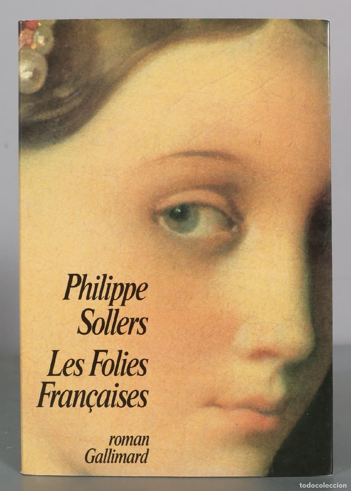 Gebrauchte B&uuml;cher: Les Folies Fran&ccedil;aises - Philippe Sollers - Gallimard