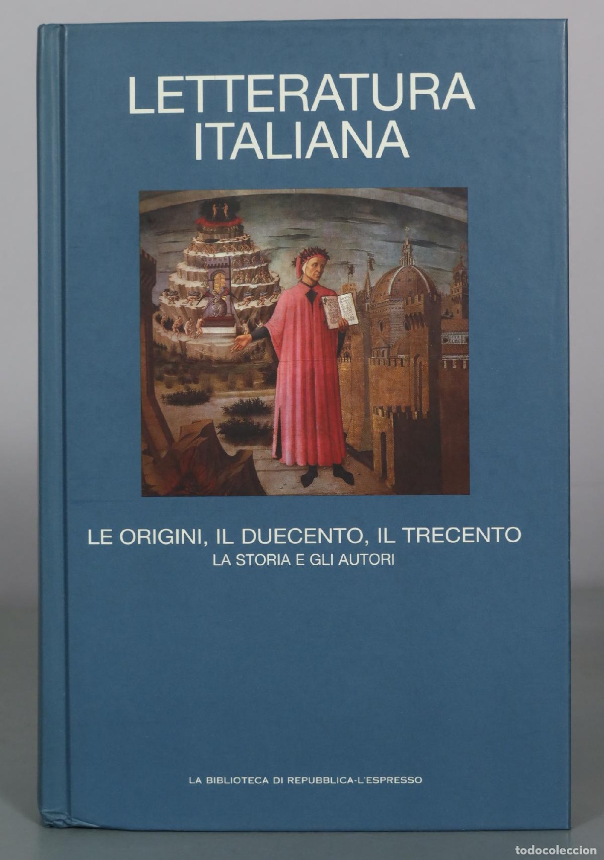 Second hand books: Letteratura Italiana - Le Origini, il Duecento, il Trecento - La Storia e gli Autori - La Biblioteca