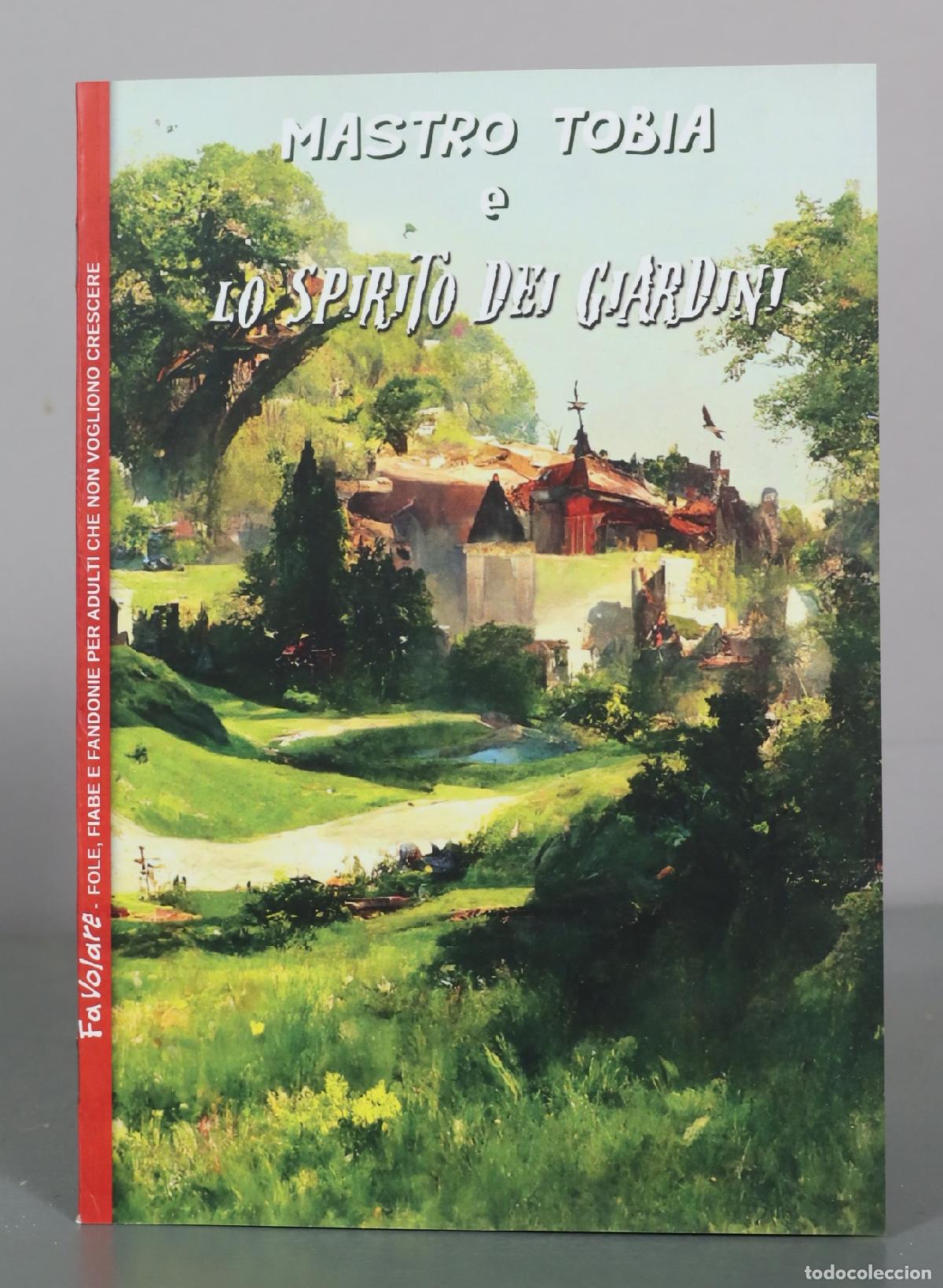 Second hand books: Mastro Tobia e lo spirito dei giardini